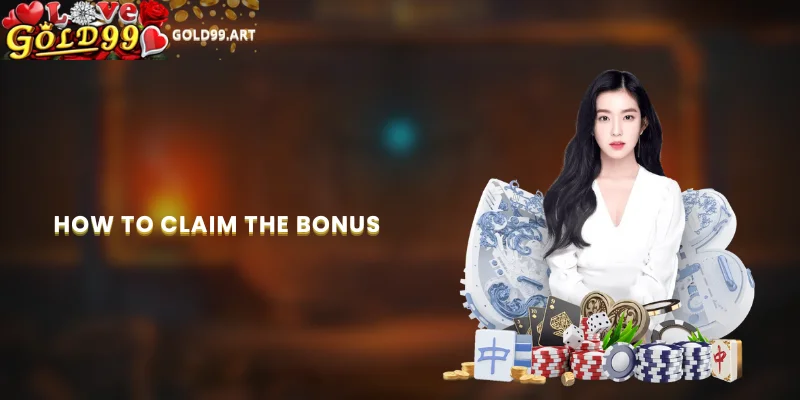 How to Claim the Bonus