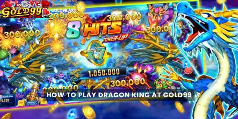 How to Play Dragon King at Gold99