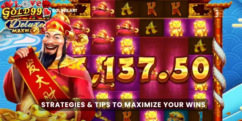 Strategies & Tips to Maximize Your Wins