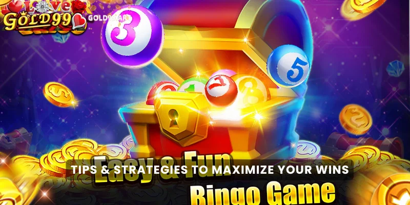 Tips & Strategies to Maximize Your Wins